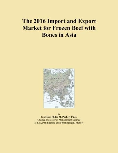 The 2016 Import and Export Market for Frozen Beef with Bones in Asia