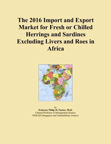 The 2016 Import and Export Market for Fresh or Chilled Herrings and Sardines Excluding Livers and Roes in Africa