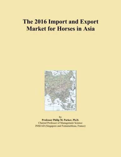 2016 Import Export Market Horses Asia - Economic Analysis