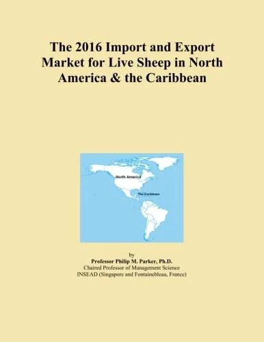 The 2016 Import and Export Market for Live Sheep in North America & the Caribbean