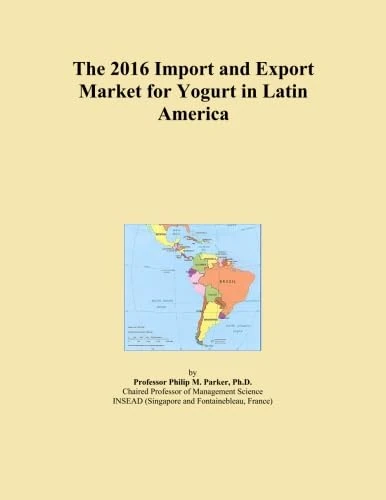 The 2016 Import and Export Market for Yogurt in Latin America