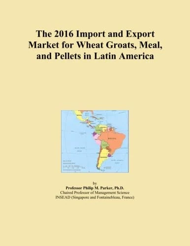 The 2016 Import and Export Market for Wheat Groats, Meal, and Pellets in Latin America