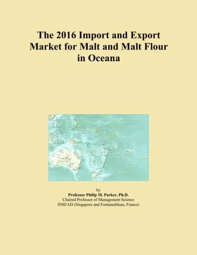 The 2016 Import and Export Market for Malt and Malt Flour in Oceana
