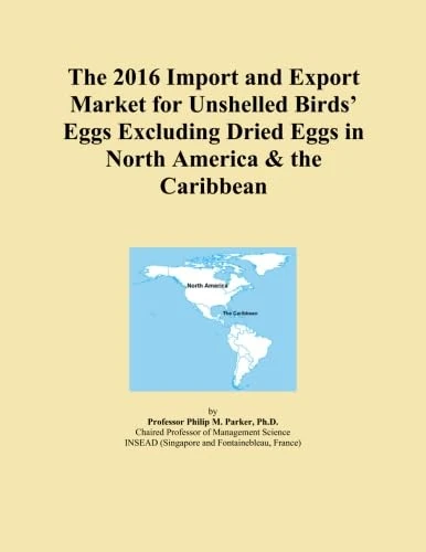 The 2016 Import and Export Market for Unshelled Birds' Eggs Excluding Dried Eggs in North America & the Caribbean