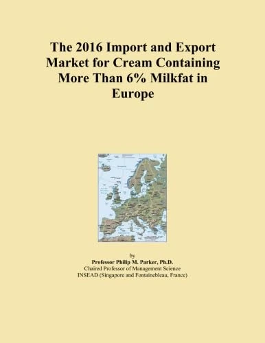 2016 Cream Market Import-Export Analysis Europe 6% Milkfat