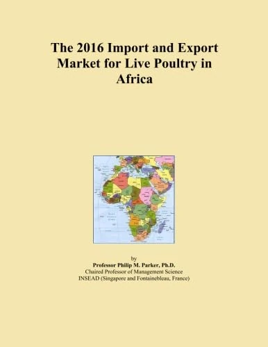 The 2016 Import and Export Market for Live Poultry in Africa