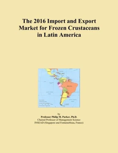 2016 Frozen Crustaceans Import Export Market Latin America