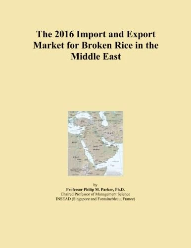 The 2016 Import and Export Market for Broken Rice in the Middle East