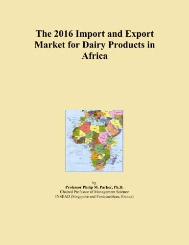 The 2016 Import and Export Market for Dairy Products in Africa