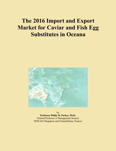 2016 Caviar and Fish Egg Substitutes Import Export Market - Oceana