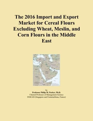 2016 Cereal Flours Import Export Market Middle East Analysis