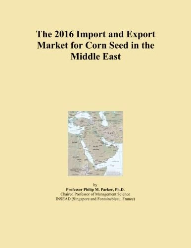 2016 Corn Seed Import Export Market Middle East Analysis
