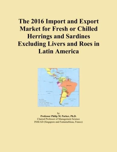 The 2016 Import and Export Market for Fresh or Chilled Herrings and Sardines Excluding Livers and Roes in Latin America - Image 1