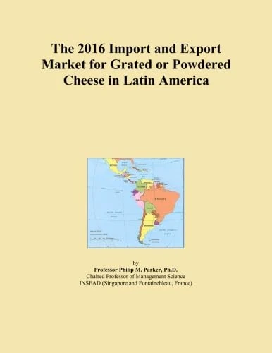 The 2016 Import and Export Market for Grated or Powdered Cheese in Latin America