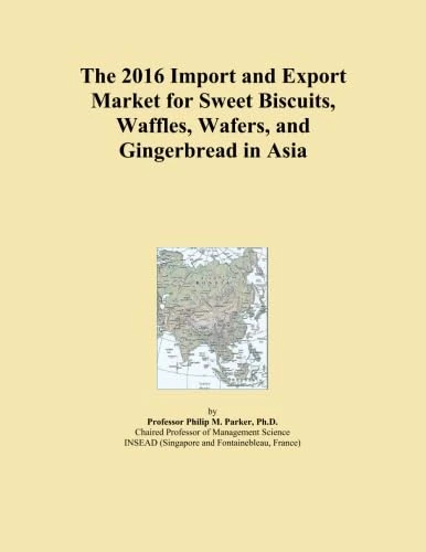 The 2016 Import and Export Market for Sweet Biscuits, Waffles, Wafers, and Gingerbread in Asia
