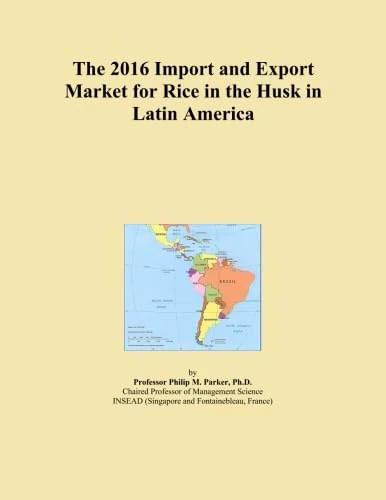 The 2016 Import and Export Market for Rice in the Husk in Latin America