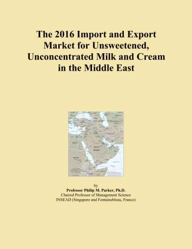 The 2016 Import and Export Market for Unsweetened, Unconcentrated Milk and Cream in the Middle East