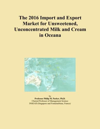 The 2016 Import and Export Market for Unsweetened, Unconcentrated Milk and Cream in Oceana
