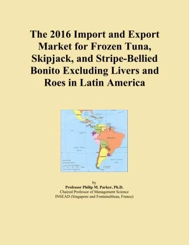 2016 Frozen Tuna Import Export Market Latin America Analysis