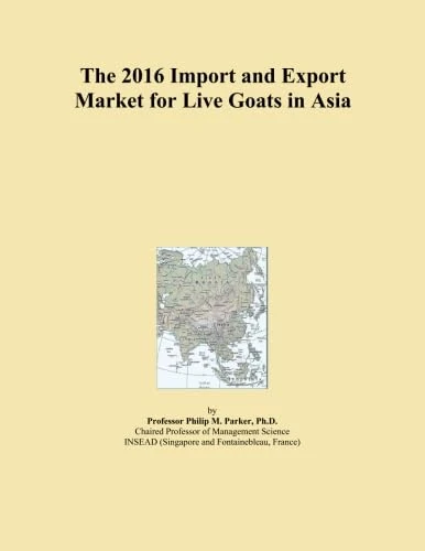 The 2016 Import and Export Market for Live Goats in Asia