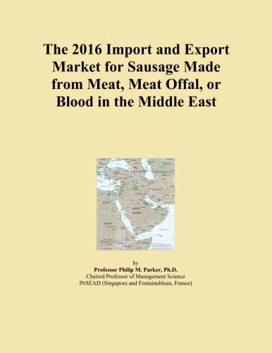 The 2016 Import and Export Market for Sausage Made from Meat, Meat Offal, or Blood in the Middle East