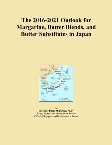 The 2016-2021 Outlook for Margarine, Butter Blends, and Butter Substitutes in Japan