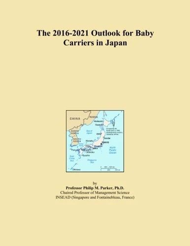 The 2016-2021 Outlook for Baby Carriers in Japan