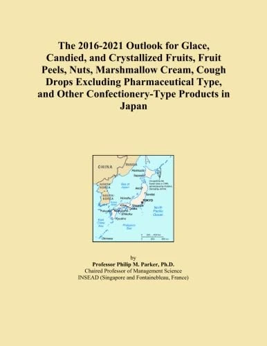 The 2016-2021 Outlook for Glace, Candied, and Crystallized Fruits, Fruit Peels, Nuts, Marshmallow Cream, Cough Drops Excluding Pharmaceutical Type, and Other Confectionery-Type Products in Japan