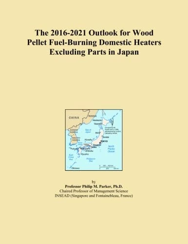 The 2016-2021 Outlook for Wood Pellet Fuel-Burning Domestic Heaters Excluding Parts in Japan