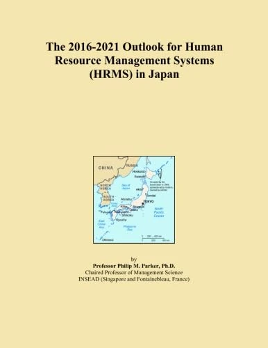 The 2016-2021 Outlook for Human Resource Management Systems (HRMS) in Japan