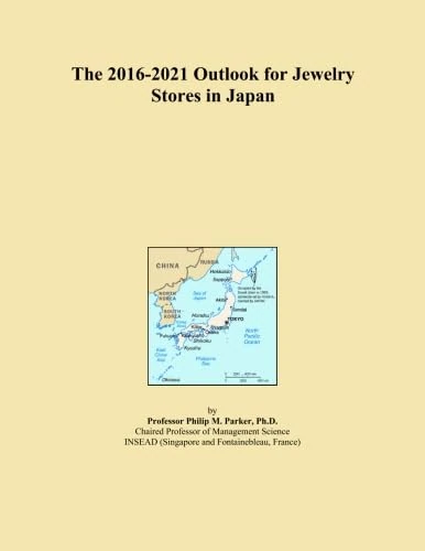 The 2016-2021 Outlook for Jewelry Stores in Japan