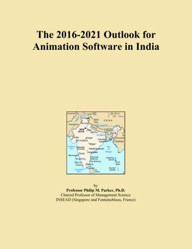 The 2016-2021 Outlook for Animation Software in India