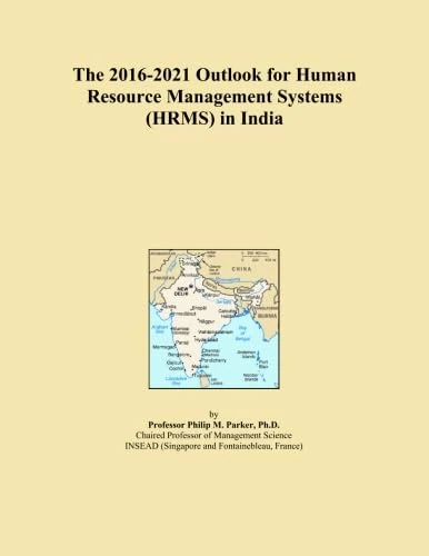 The 2016-2021 Outlook for Human Resource Management Systems (HRMS) in India