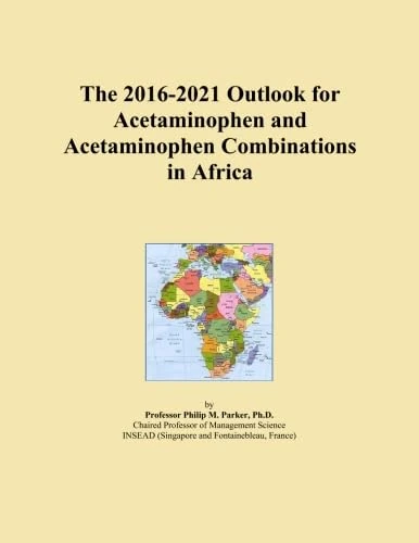 The 2016-2021 Outlook for Acetaminophen and Acetaminophen Combinations in Africa