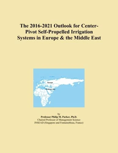 The 2016-2021 Outlook for Center-Pivot Self-Propelled Irrigation Systems in Europe & the Middle East