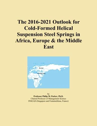 The 2016-2021 Outlook for Cold-Formed Helical Suspension Steel Springs in Africa, Europe & the Middle East