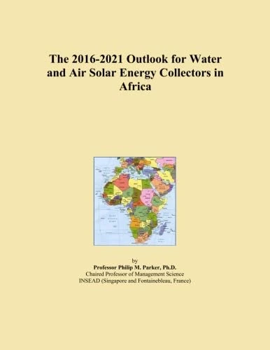 The 2016-2021 Outlook for Water and Air Solar Energy Collectors in Africa