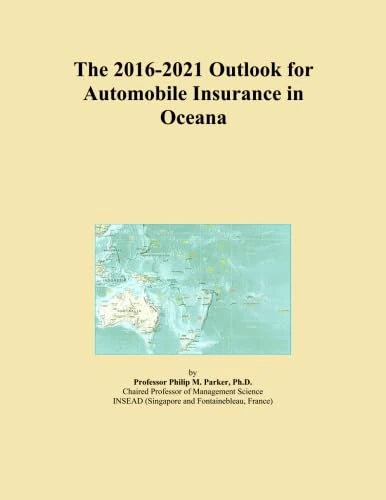 The 2016-2021 Outlook for Automobile Insurance in Oceana