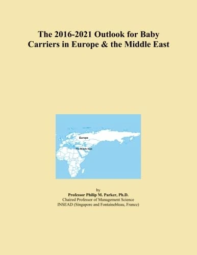 The 2016-2021 Outlook for Baby Carriers in Europe & the Middle East