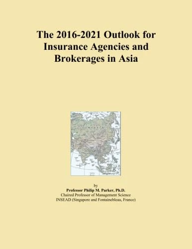 The 2016-2021 Outlook for Insurance Agencies and Brokerages in Asia - Image 1