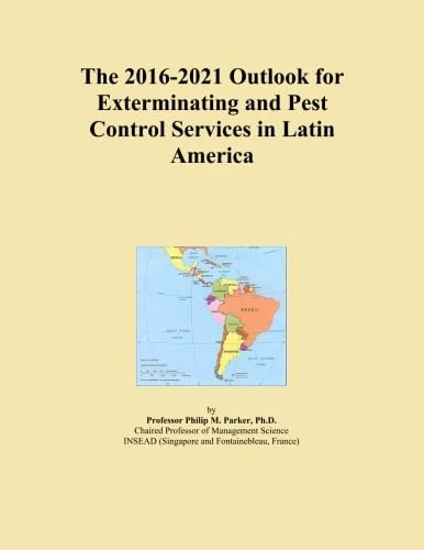 The 2016-2021 Outlook for Exterminating and Pest Control Services in Latin America