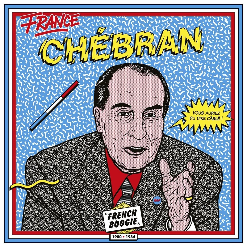 France Chébran - French Boogie 1980-1985 [VINYL]