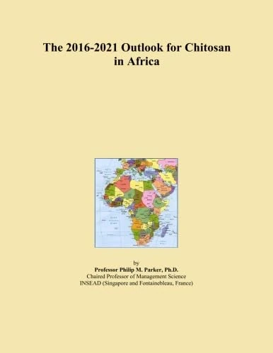 The 2016-2021 Outlook for Chitosan in Africa
