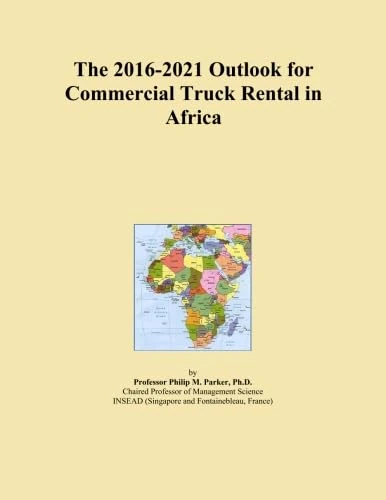 The 2016-2021 Outlook for Commercial Truck Rental in Africa