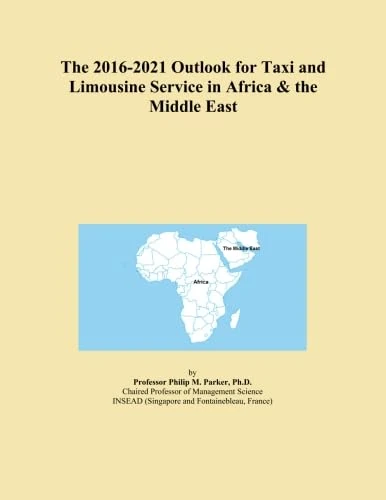 The 2016-2021 Outlook for Taxi and Limousine Service in Africa & the Middle East