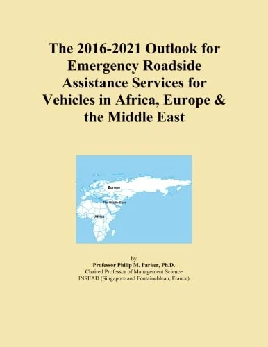 The 2016-2021 Outlook for Emergency Roadside Assistance Services for Vehicles in Africa, Europe & the Middle East