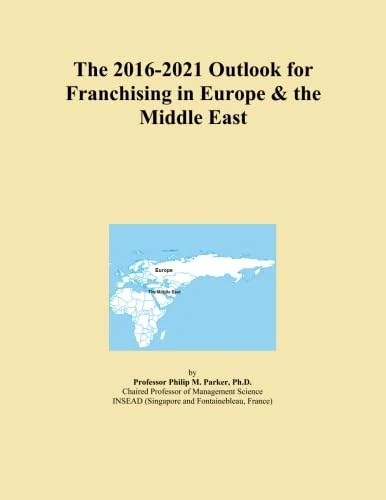 The 2016-2021 Outlook for Franchising in Europe & the Middle East