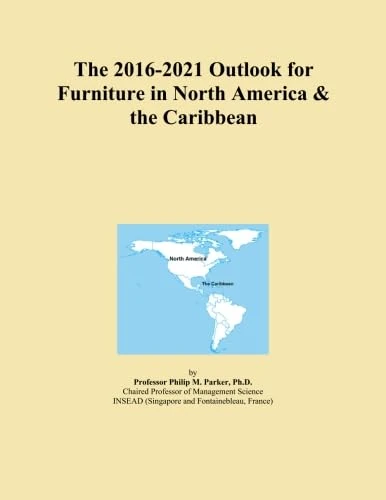 The 2016-2021 Outlook for Furniture in North America & the Caribbean