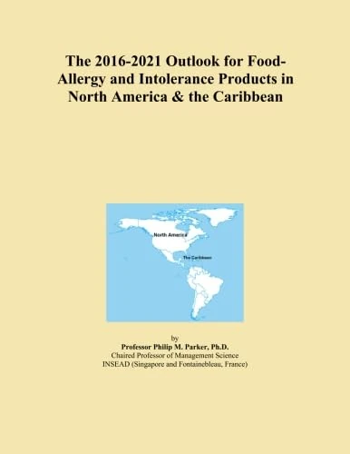 The 2016-2021 Outlook for Food-Allergy and Intolerance Products in North America & the Caribbean