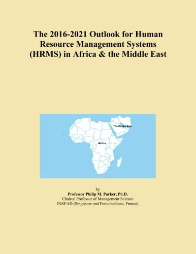 The 2016-2021 Outlook for Human Resource Management Systems (HRMS) in Africa & the Middle East